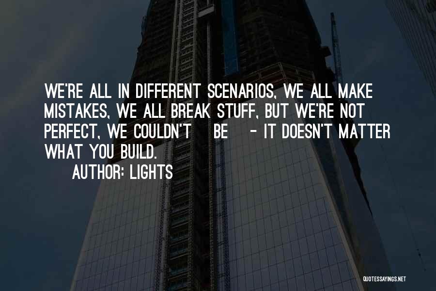 We All Make Mistakes But Quotes By Lights