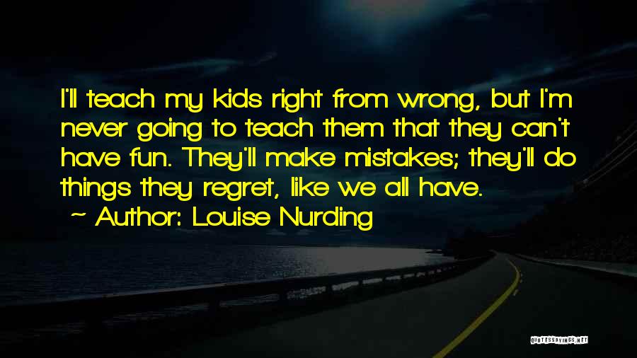 We All Make Mistakes But Quotes By Louise Nurding