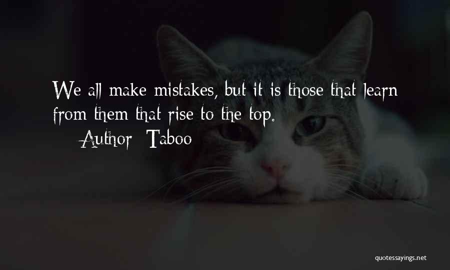 We All Make Mistakes But Quotes By Taboo