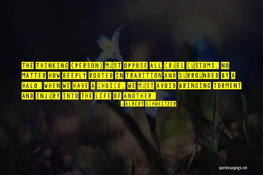 We All Matter Quotes By Albert Schweitzer We All Matter Quotes By Albert Schweitzer