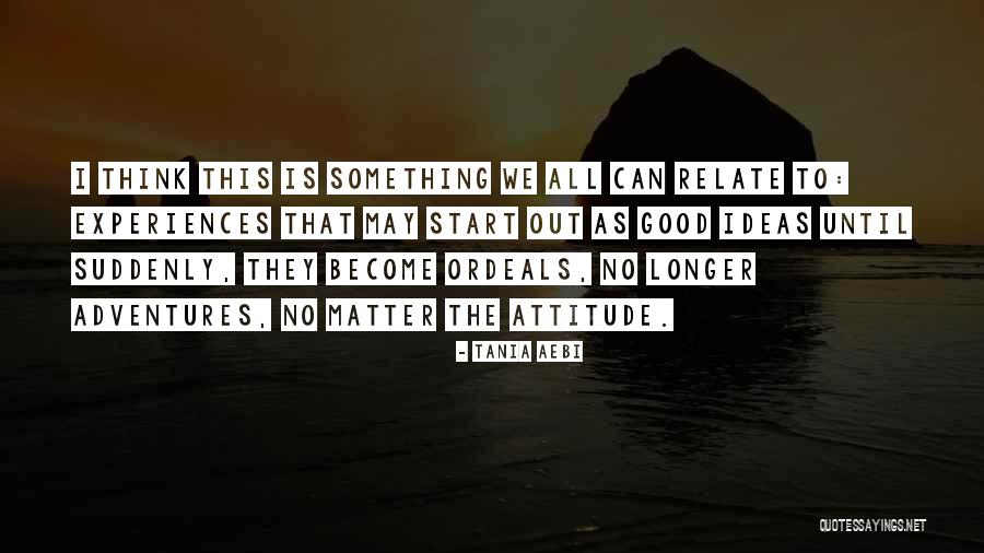 We All Matter Quotes By Tania Aebi We All Matter Quotes By Tania Aebi