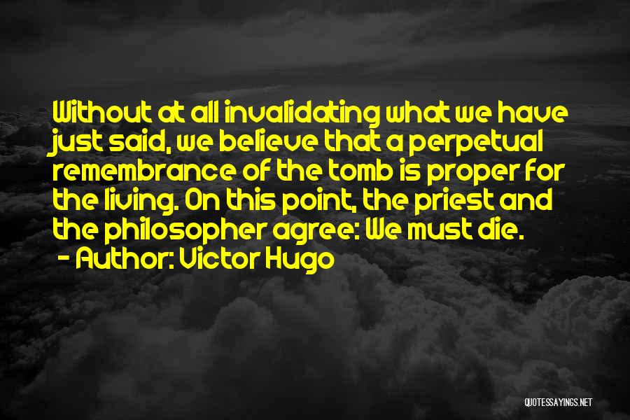 We All Must Die Quotes By Victor Hugo