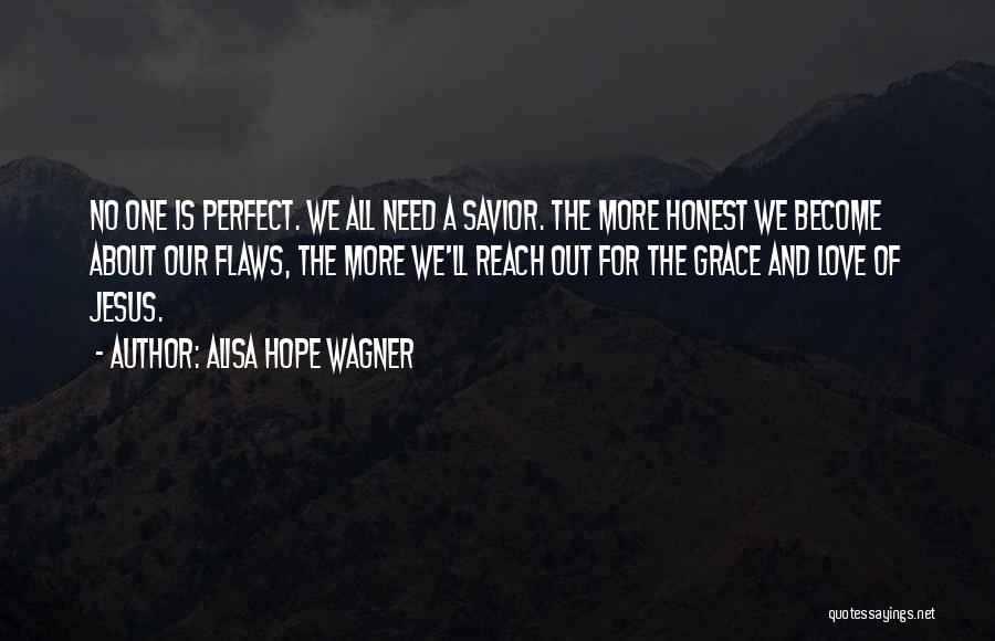 We All Need Hope Quotes By Alisa Hope Wagner