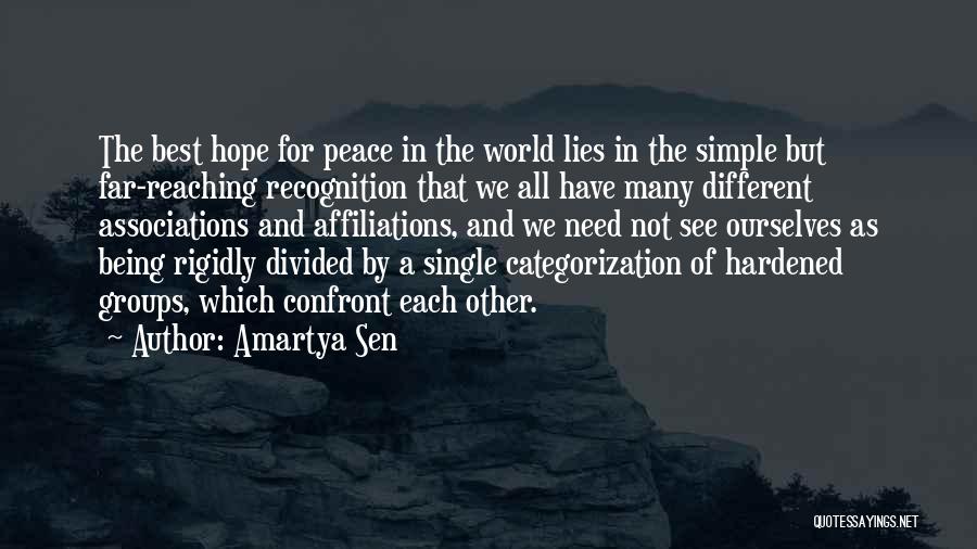 We All Need Hope Quotes By Amartya Sen