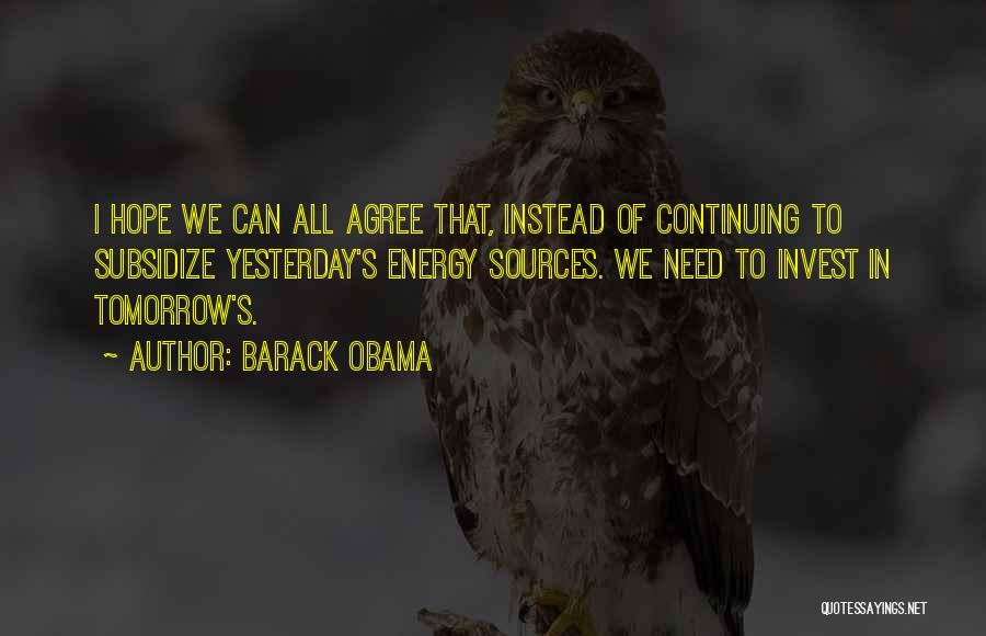 We All Need Hope Quotes By Barack Obama