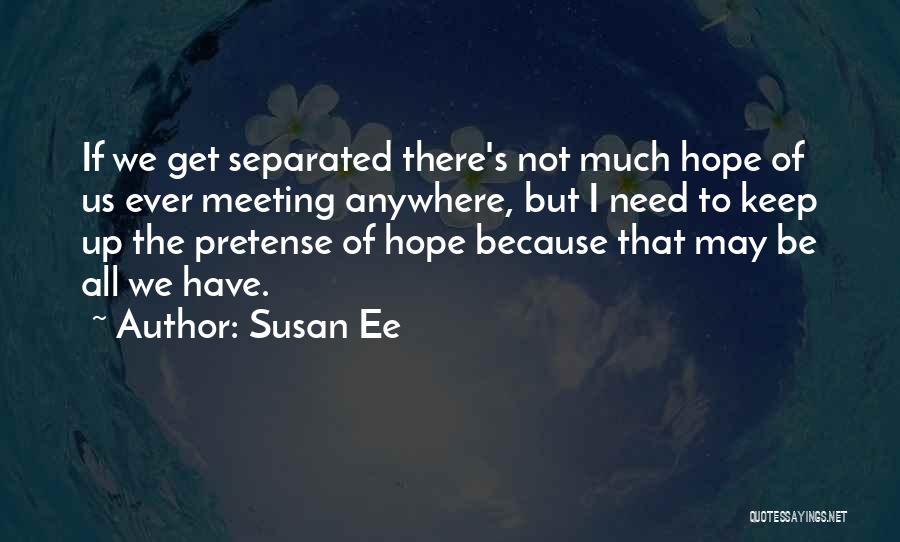We All Need Hope Quotes By Susan Ee