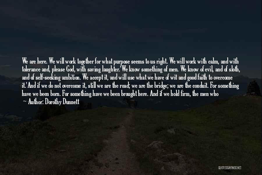 We All Need Saving Quotes By Dorothy Dunnett