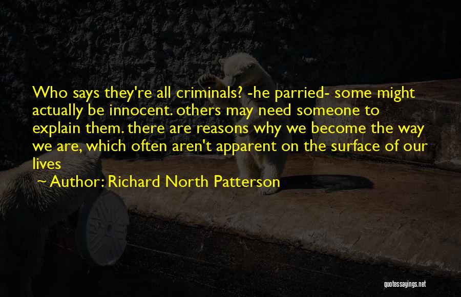 We All Need Someone Quotes By Richard North Patterson