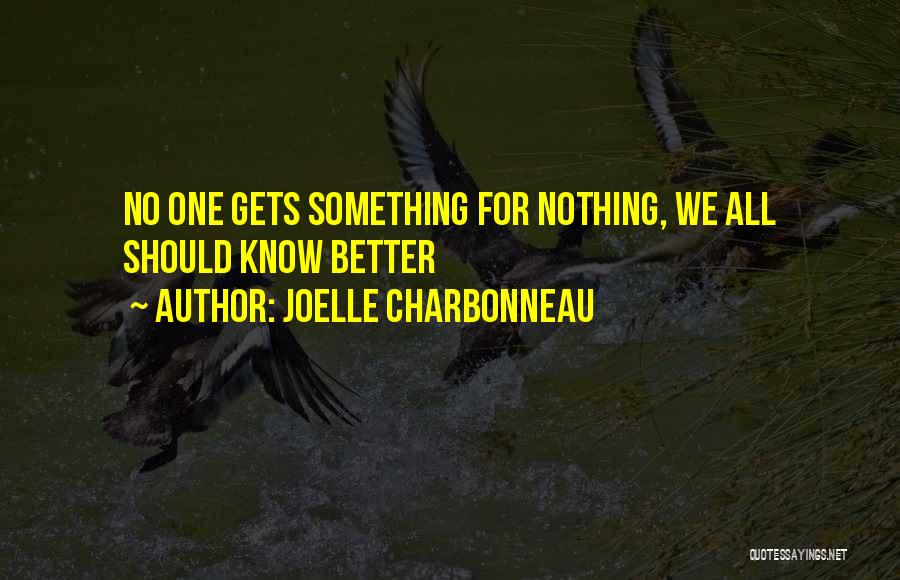 We All Need Something Quotes By Joelle Charbonneau