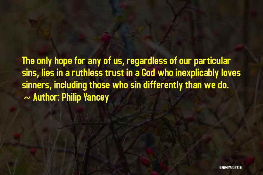We All Sin Differently Quotes By Philip Yancey