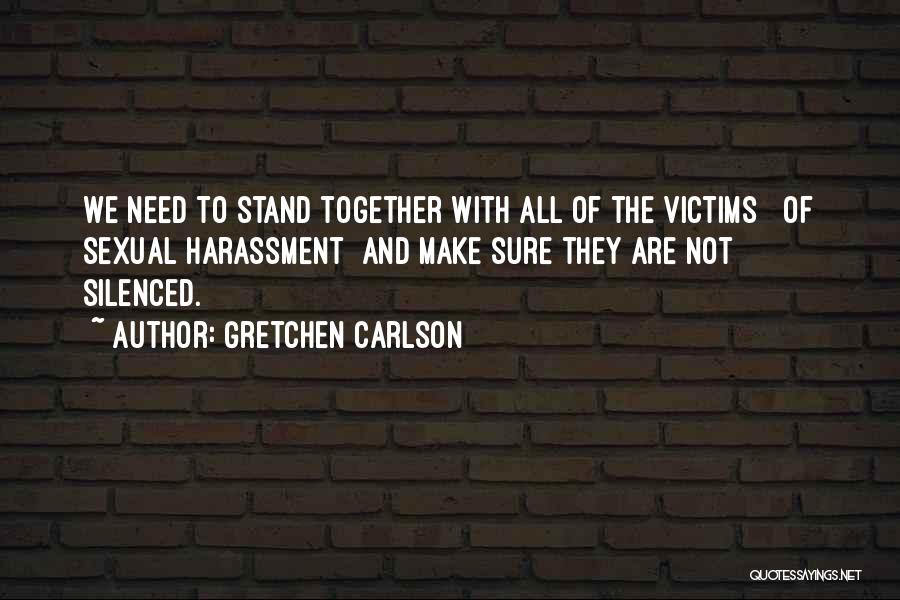 We All Stand Together Quotes By Gretchen Carlson