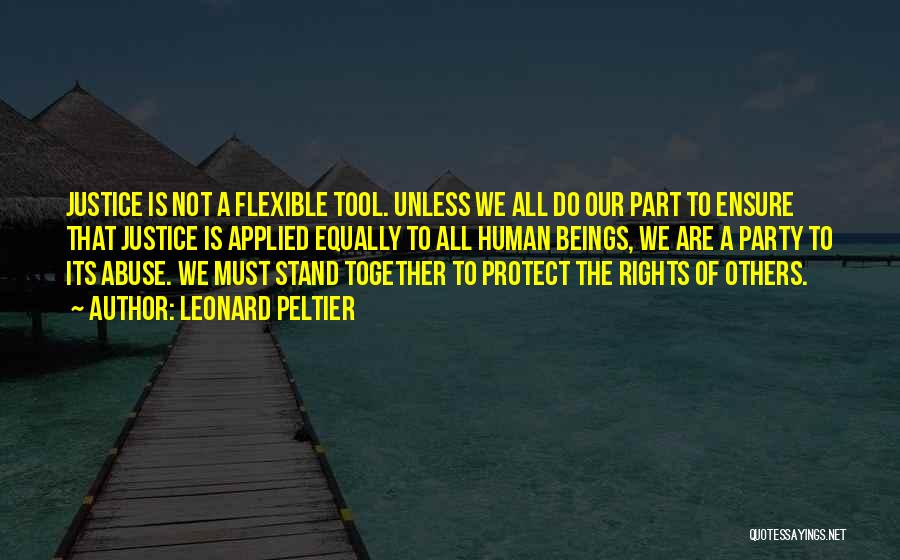 We All Stand Together Quotes By Leonard Peltier