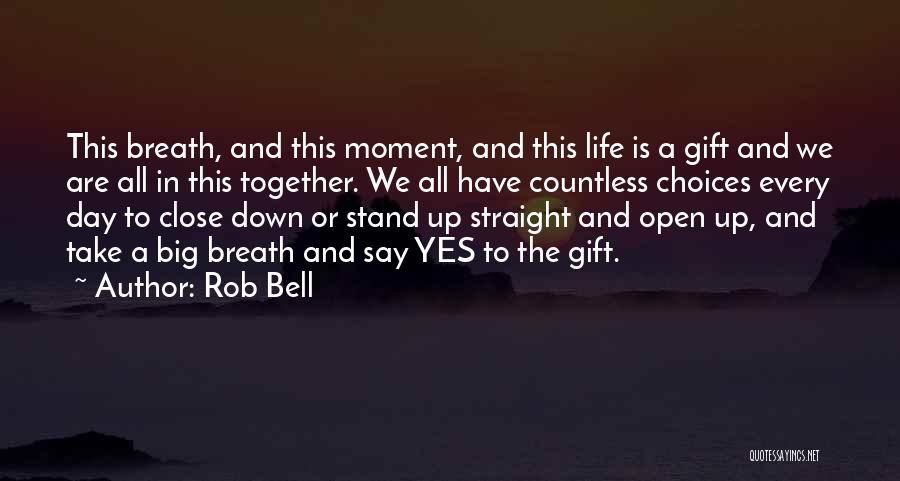 We All Stand Together Quotes By Rob Bell