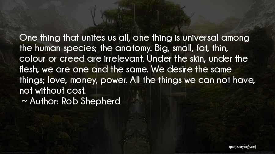 We All The Same Quotes By Rob Shepherd