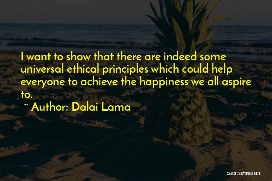 We All Want Happiness Quotes By Dalai Lama