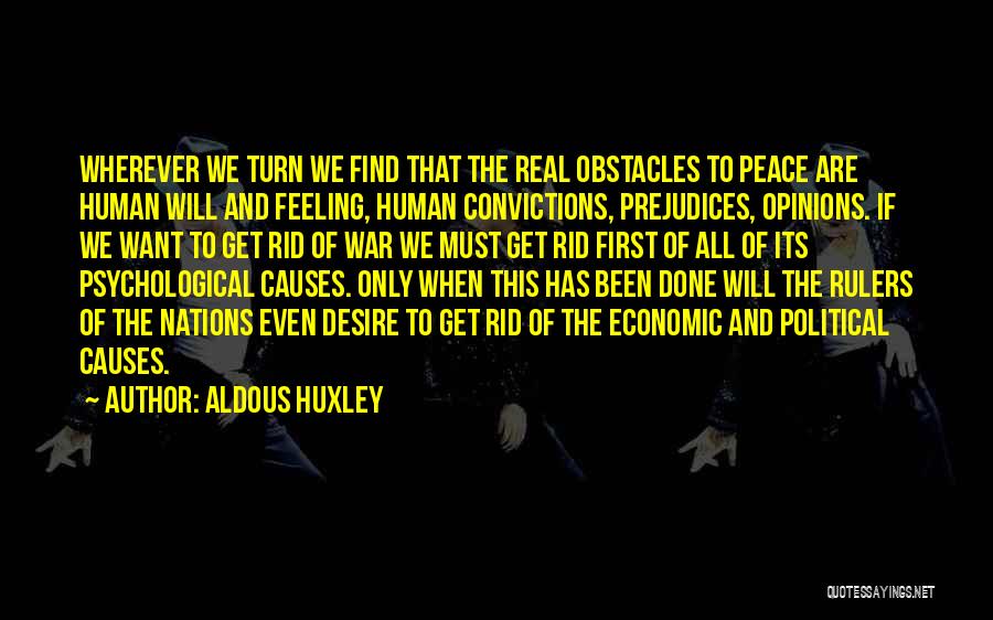 We All Want Peace Quotes By Aldous Huxley
