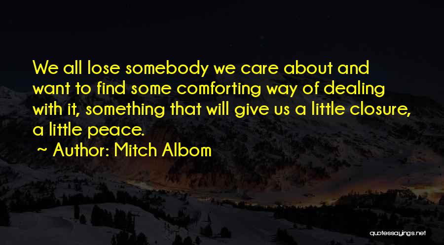 We All Want Peace Quotes By Mitch Albom