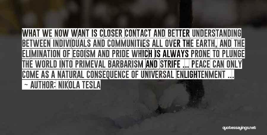 We All Want Peace Quotes By Nikola Tesla