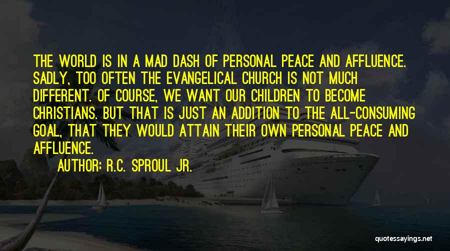 We All Want Peace Quotes By R.C. Sproul Jr.