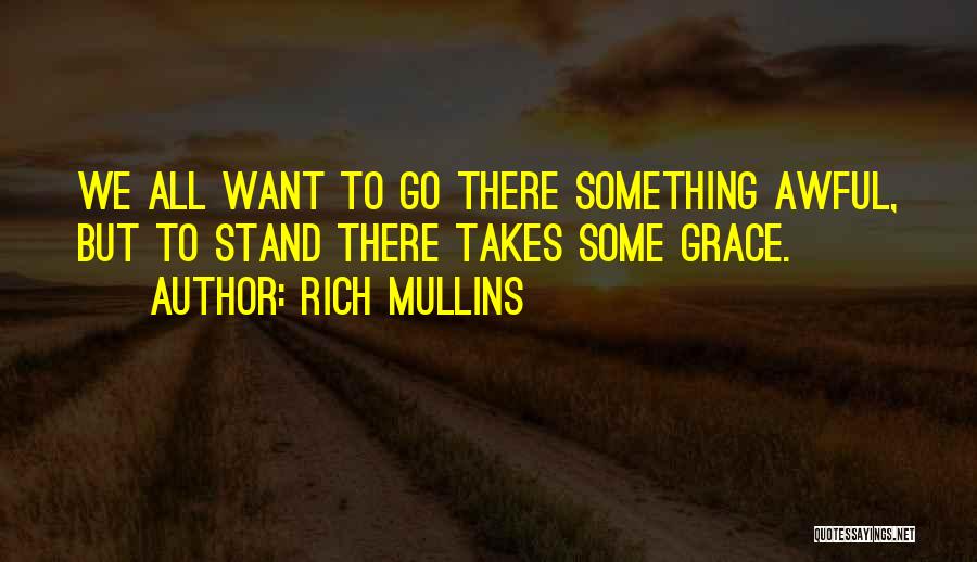 We All Want Peace Quotes By Rich Mullins