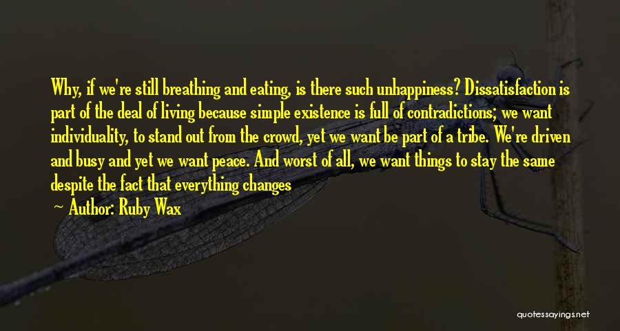 We All Want Peace Quotes By Ruby Wax