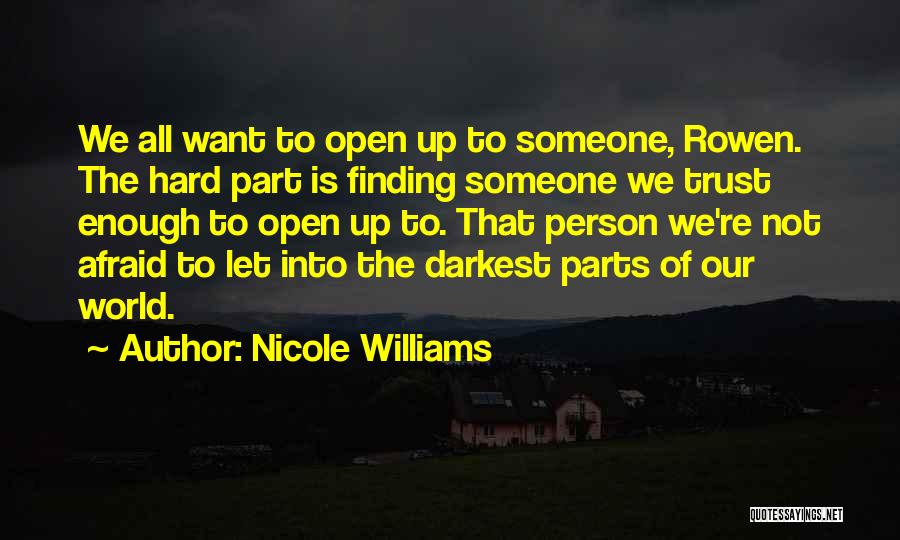 We All Want Someone Quotes By Nicole Williams