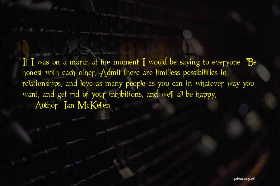 We All Want To Be Happy Quotes By Ian McKellen