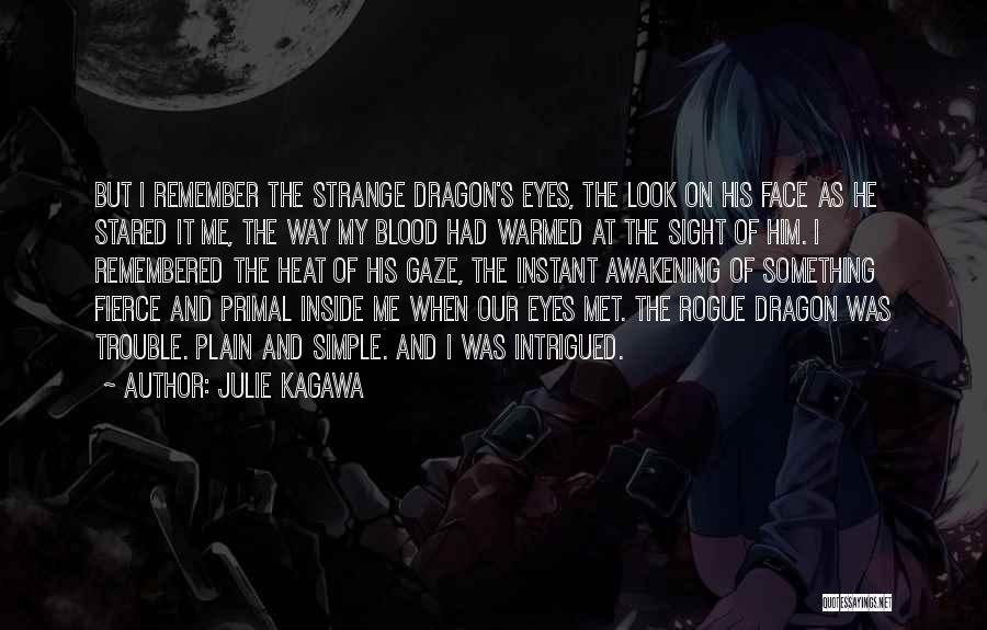 We All Want To Be Remembered Quotes By Julie Kagawa