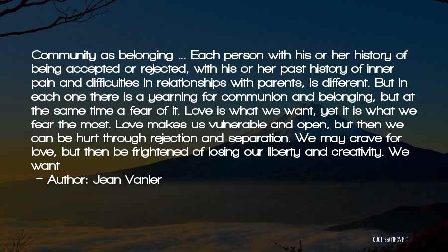 We All Want To Belong Quotes By Jean Vanier
