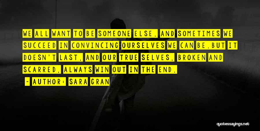 We All Want To Win Quotes By Sara Gran