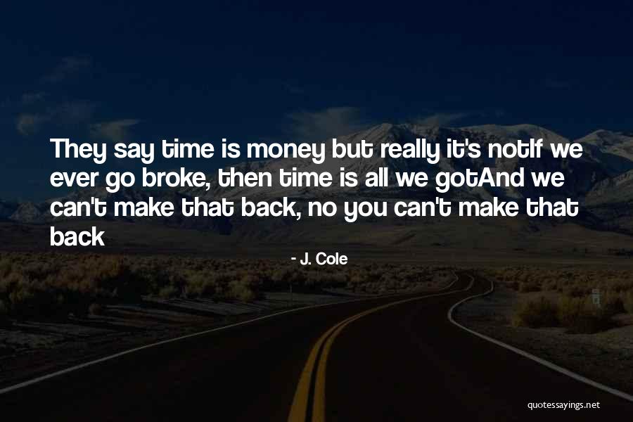 We All We Got Quotes By J. Cole