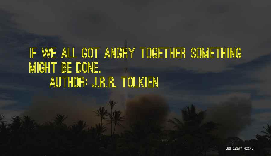 We All We Got Quotes By J.R.R. Tolkien