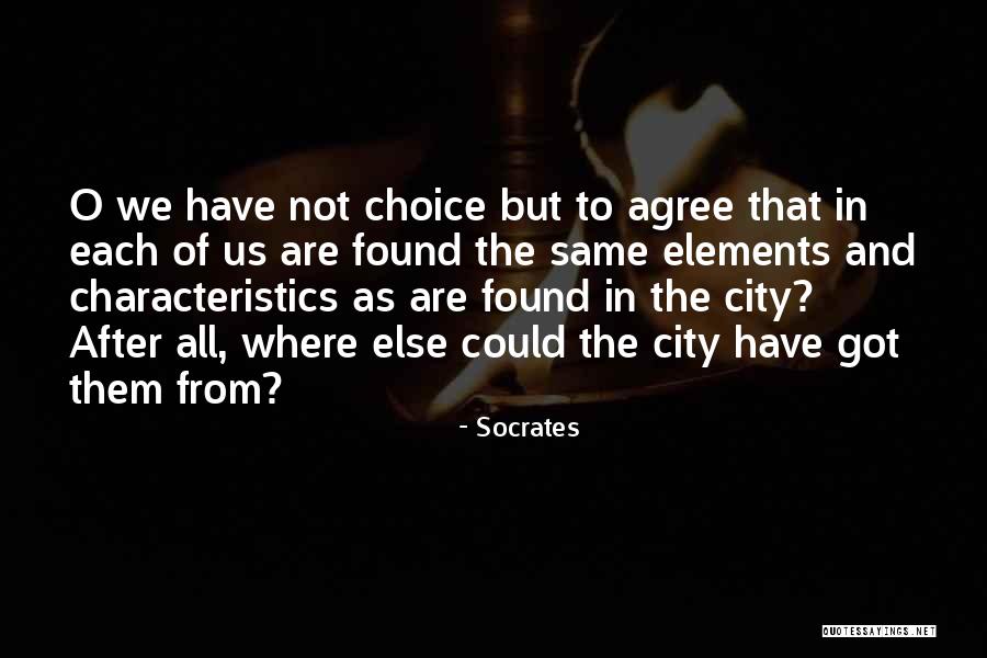 We All We Got Quotes By Socrates