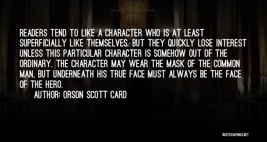 We All Wear Mask Quotes By Orson Scott Card