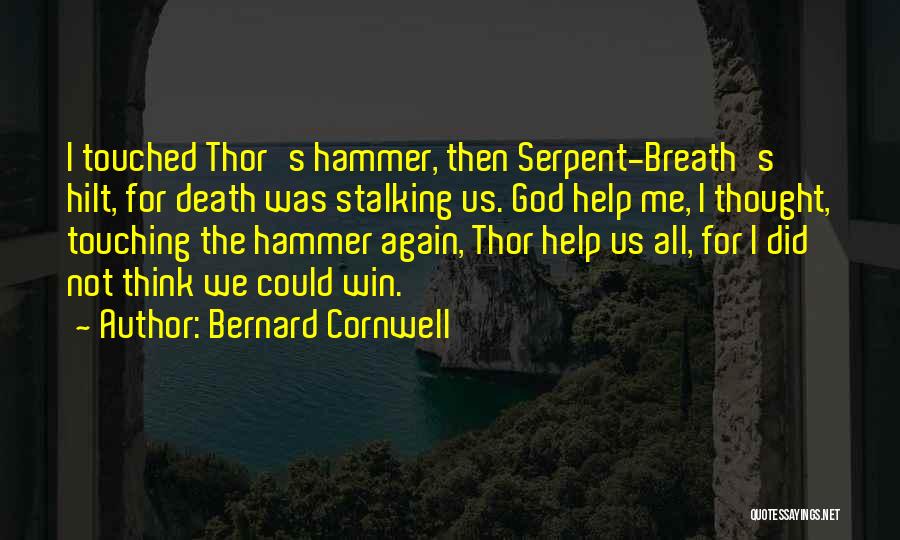 We All Win Quotes By Bernard Cornwell