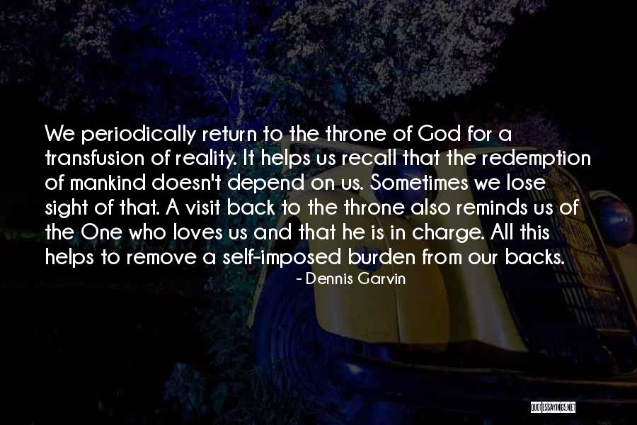 We All Worship Quotes By Dennis Garvin We All Worship Quotes By Dennis Garvin