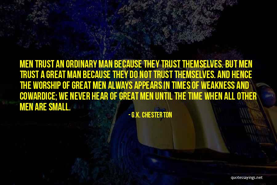 We All Worship Quotes By G.K. Chesterton We All Worship Quotes By G.K. Chesterton