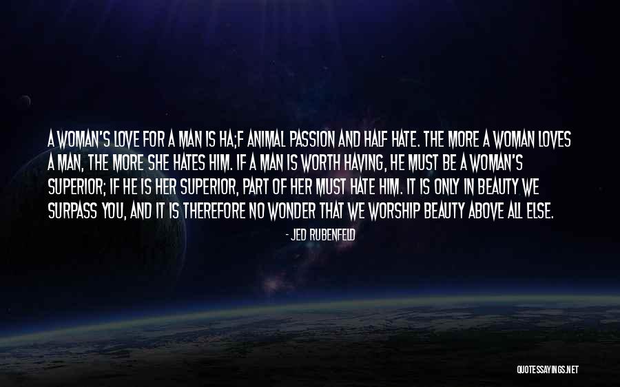 We All Worship Quotes By Jed Rubenfeld We All Worship Quotes By Jed Rubenfeld