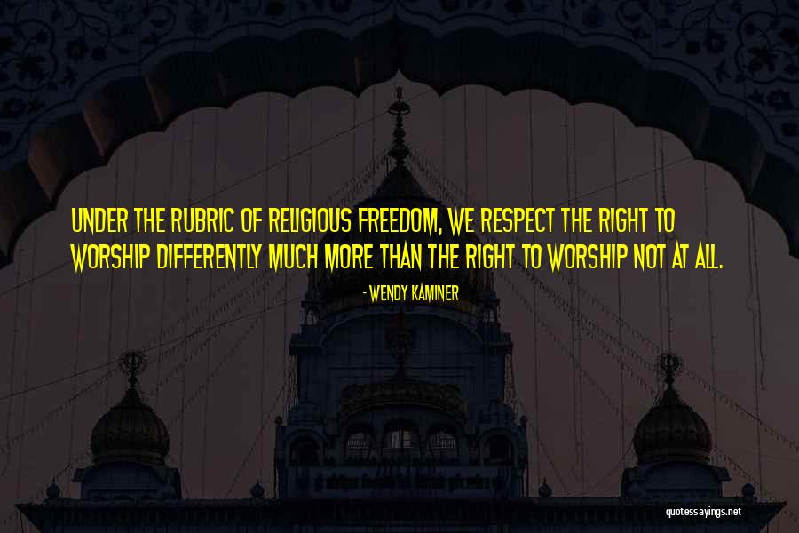 We All Worship Quotes By Wendy Kaminer We All Worship Quotes By Wendy Kaminer