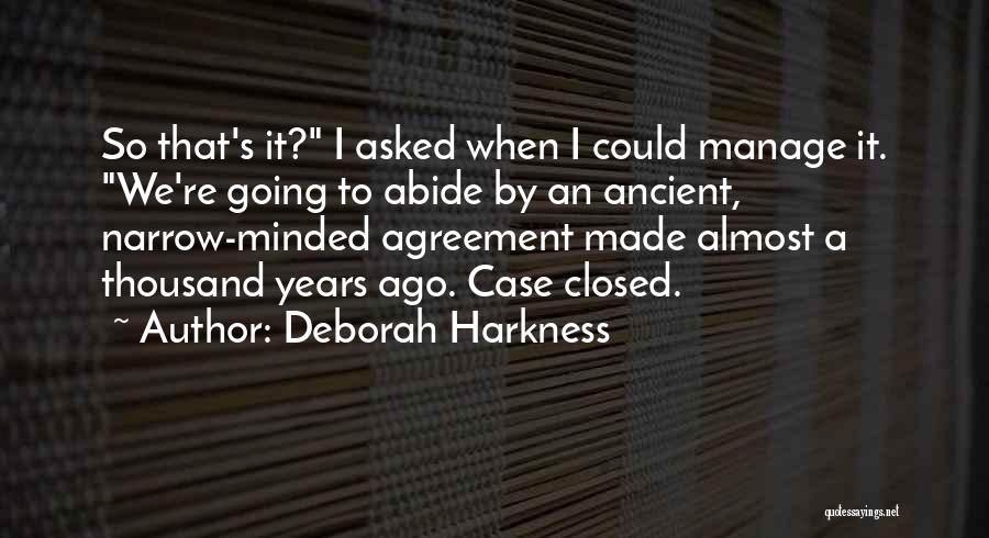 We Almost Made It Quotes By Deborah Harkness