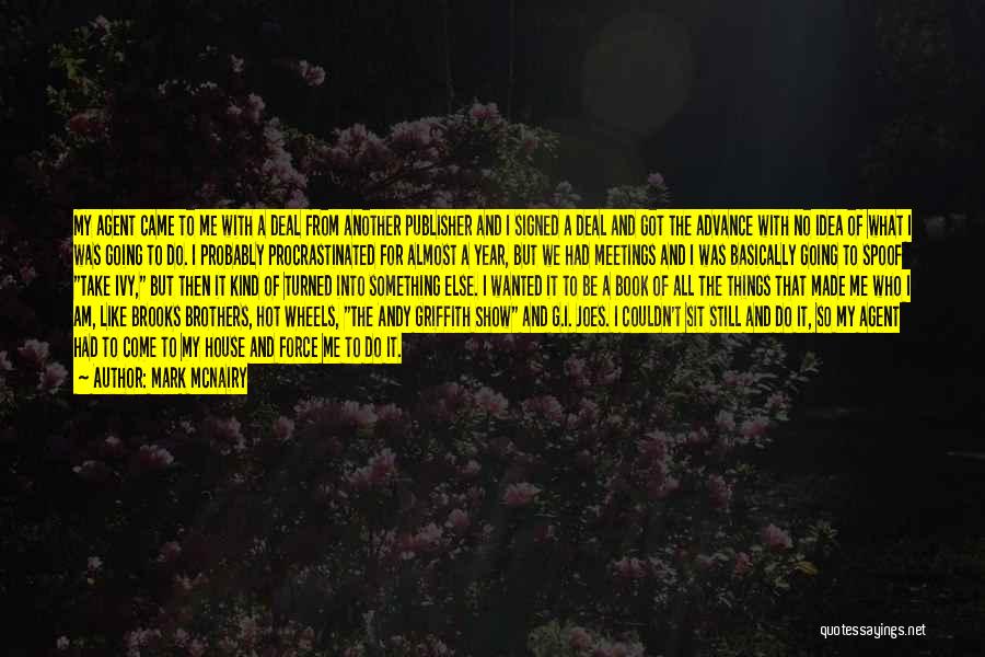 We Almost Made It Quotes By Mark McNairy