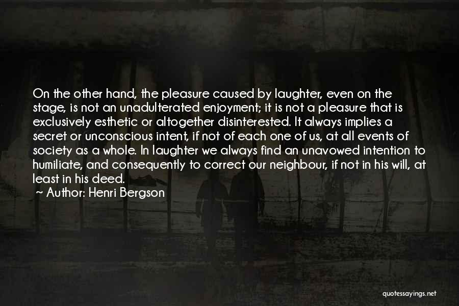 We Always Find Each Other Quotes By Henri Bergson