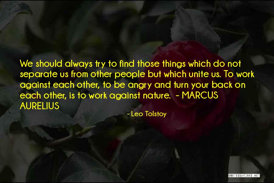 We Always Find Our Way Back Quotes By Leo Tolstoy