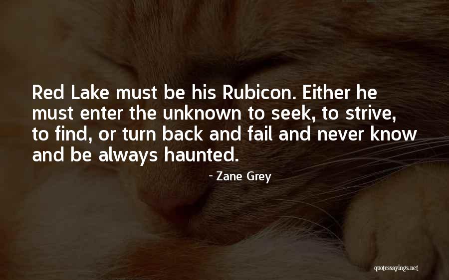 We Always Find Our Way Back Quotes By Zane Grey