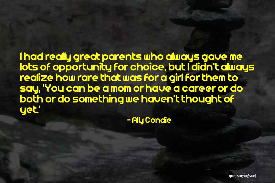 We Always Have A Choice Quotes By Ally Condie We Always Have A Choice Quotes By Ally Condie