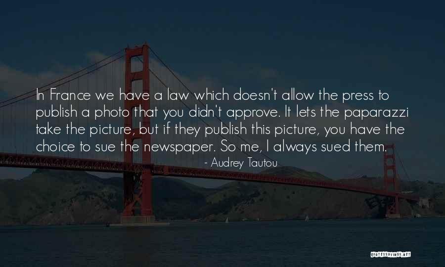 We Always Have A Choice Quotes By Audrey Tautou We Always Have A Choice Quotes By Audrey Tautou