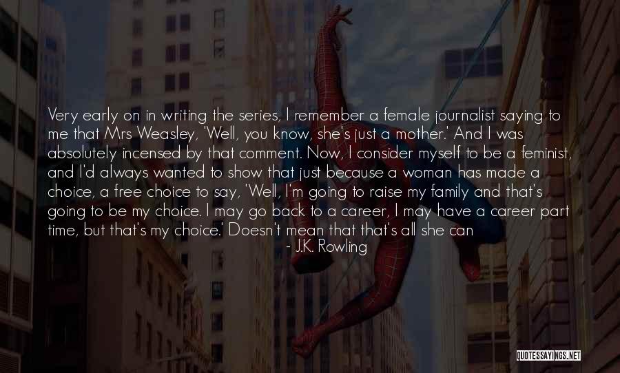 We Always Have A Choice Quotes By J.K. Rowling We Always Have A Choice Quotes By J.K. Rowling