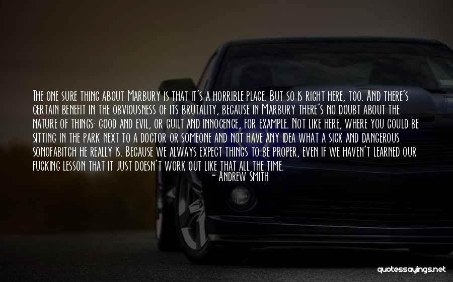 We Always Have A Good Time Quotes By Andrew Smith We Always Have A Good Time Quotes By Andrew Smith