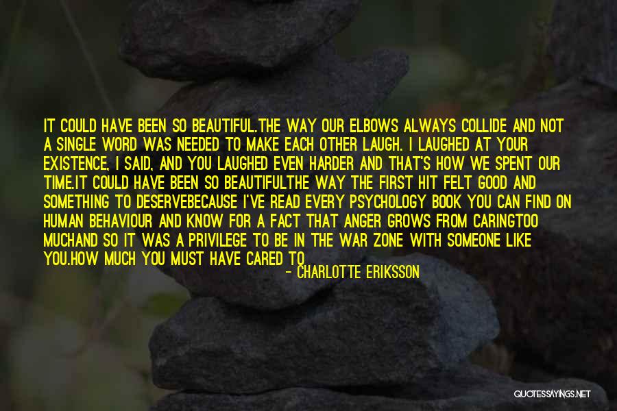 We Always Have A Good Time Quotes By Charlotte Eriksson We Always Have A Good Time Quotes By Charlotte Eriksson