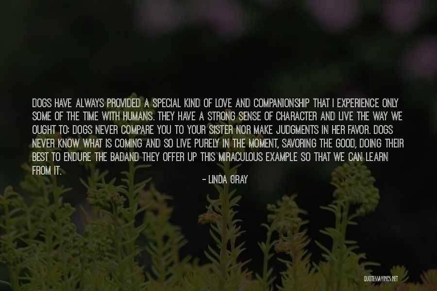 We Always Have A Good Time Quotes By Linda Gray We Always Have A Good Time Quotes By Linda Gray